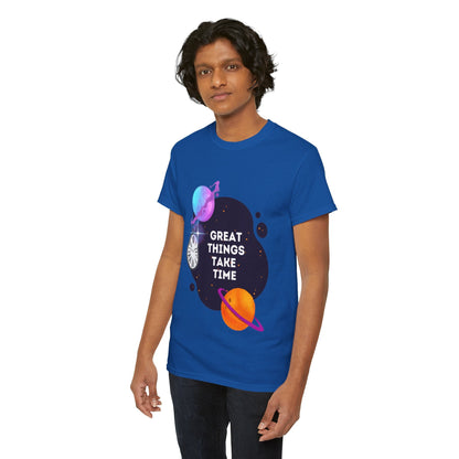 Great Things Take Time T-Shirt | Inspirational Quote Tee | Planetary Time Graphic Shirt | Motivational Apparel for Optimistic  Dreamers