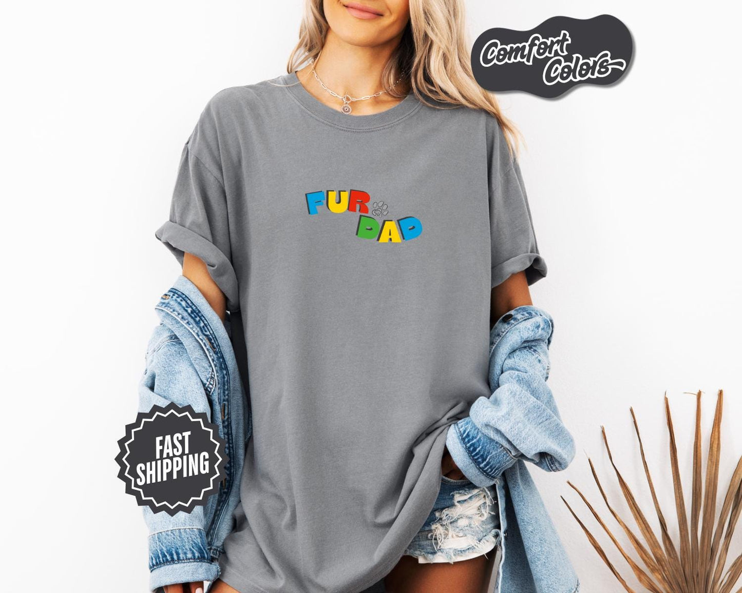 Fur Dad T-Shirt, Comfort Colors, Dad Tee, Dog Dad, Father's Day Gift, Dad Gift, Gifts For Dad, Men's Shirts - Clothing, Everyday Casual Wear