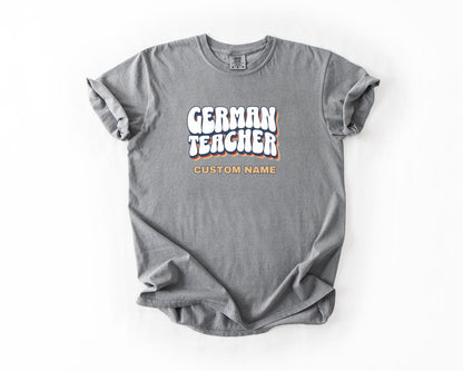 German Teacher T-Shirt, Comfort Colors, Custom Teacher Shirt, Gift for Educator, Teacher Appreciation Day, Back to School, Fun Teacher Shirt