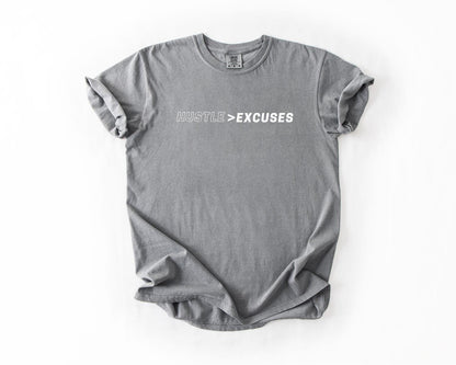 Hustle > Excuses Motivational T-Shirt, Comfort Colors, Unisex Streetwear, Everyday Reminder, Business Motivation Shirt, Everyday Casual Wear
