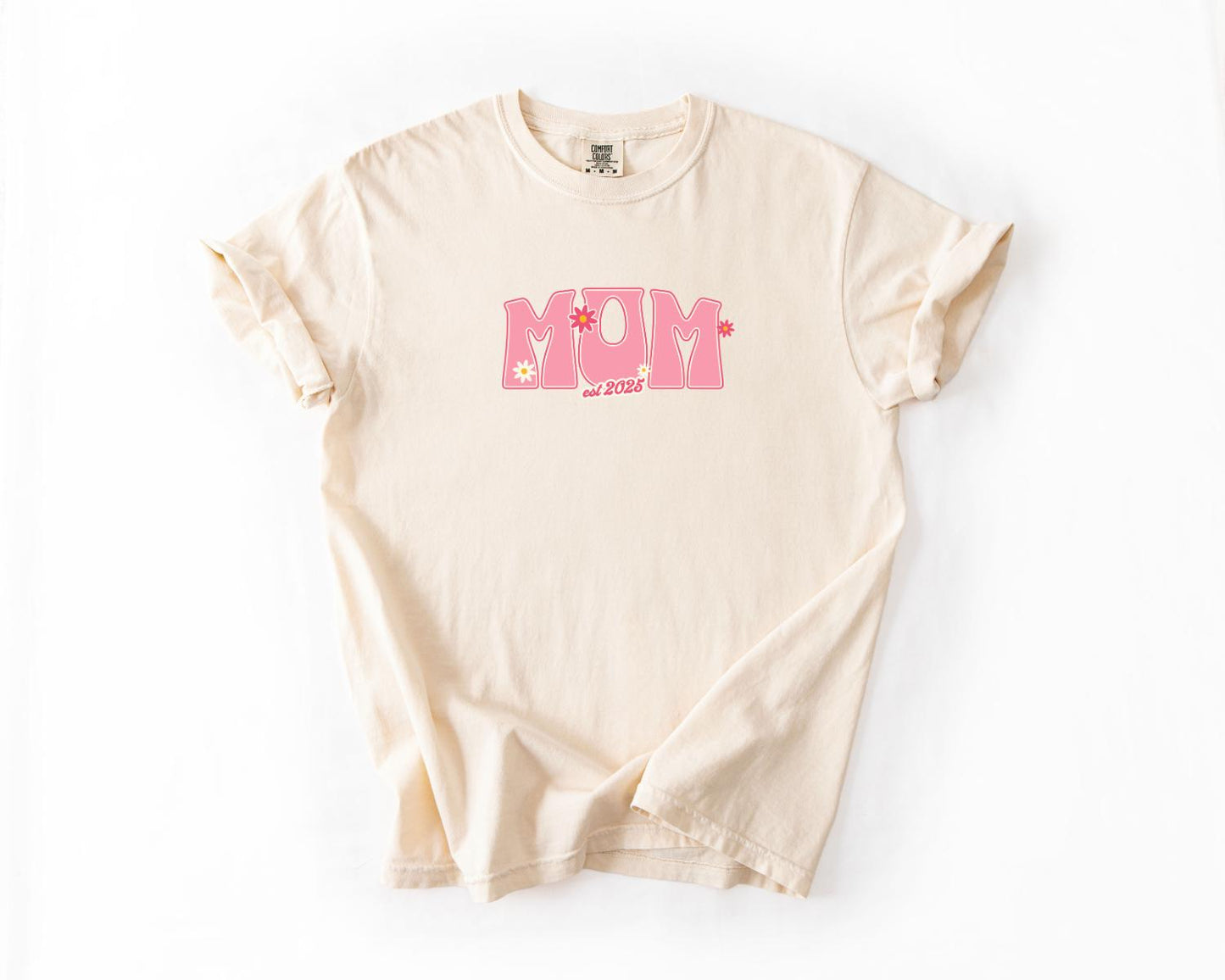 Mom Est 2025 T-Shirt, Comfort Colors, Perfect Gift for New Moms, Mother's Day, Baby Shower, Family Gatherings, New Mom, Everyday Casual Wear