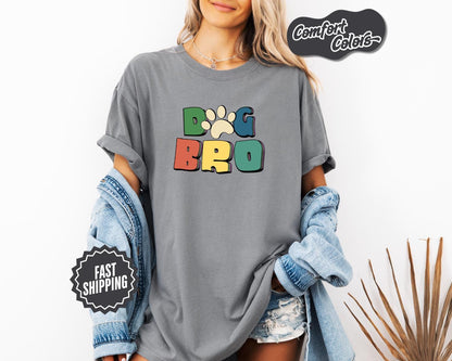 Dog Bro T-Shirt, Comfort Colors, Dog Bro Gift, Dog Bro T shirt,  Dog Lover Gift, Pet Lover T Shirt, Dog Lover Tee
