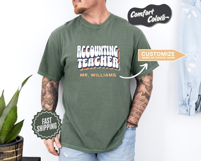 Accounting Teacher T-Shirt, Comfort Colors, Custom Teacher Shirt, Gift for Teachers, Back to School, Casual Wear, Teacher Appreciation
