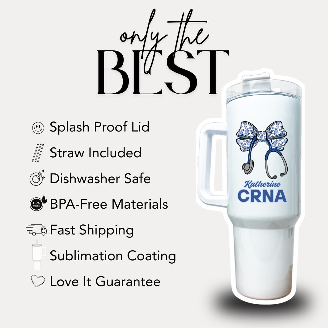 Personalized Certified Registered Nurse Anesthetist 40oz Tumbler with Straw Nurse Appreciation Gifts CRNA Travel Cup Gift for CRNA Mug
