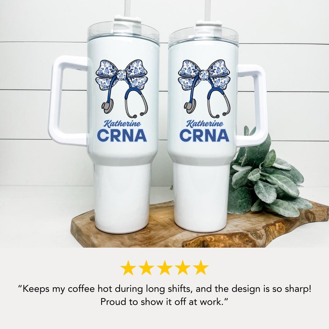 Personalized Certified Registered Nurse Anesthetist 40oz Tumbler with Straw Nurse Appreciation Gifts CRNA Travel Cup Gift for CRNA Mug