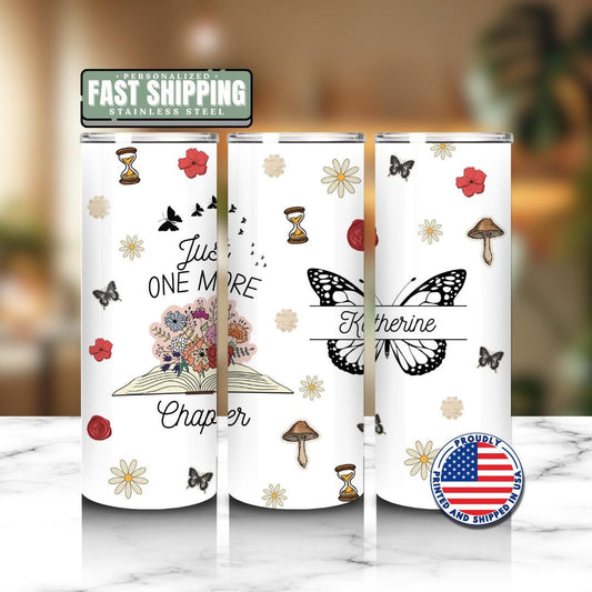 Personalized Just One More Chapter Tumbler Custom Mug for Book Lover Readers Teachers Tumbler Gift for Her Reader Aesthetic Cup Everyday Cup