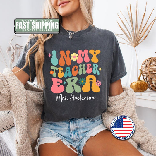Personalized Teacher Appreciation T-shirt Comfort Colors Custom Trendy Teacher Gift Tee Teacher Classroom Outfit Apparel Gift for Teacher