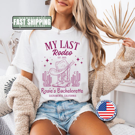 Personalized My Last Rodeo Bachelorette T-Shirt Comfort Colors Western Tee for Bride Squad Bulk Party Shirt Country Bachelorette Trip Shirt