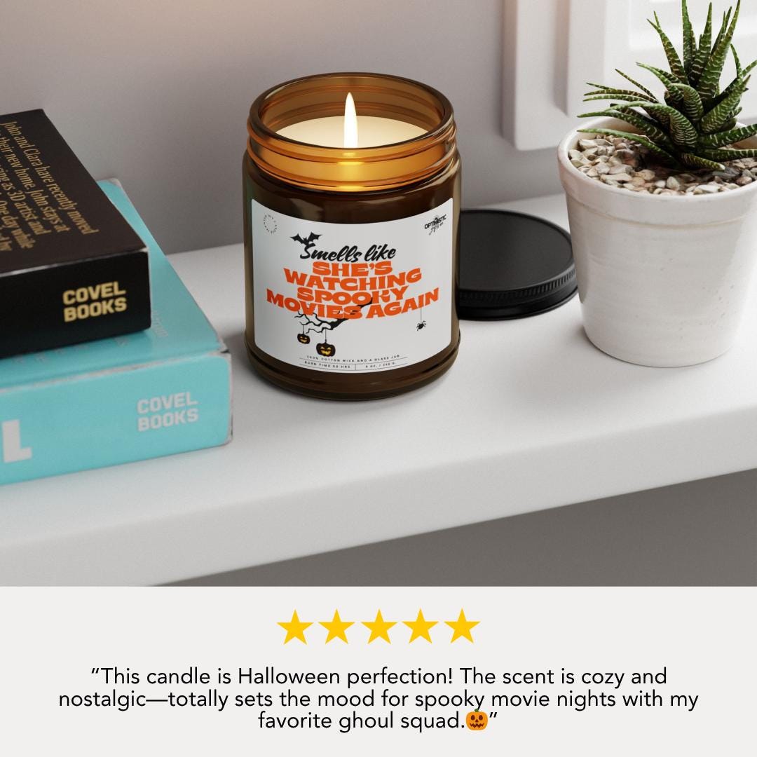 Smells Like She's Watching Spooky Movies Again Scented Soy Candle for Movie Nights Spooky Autumn Vibes Halloween Decor Gift for Friends