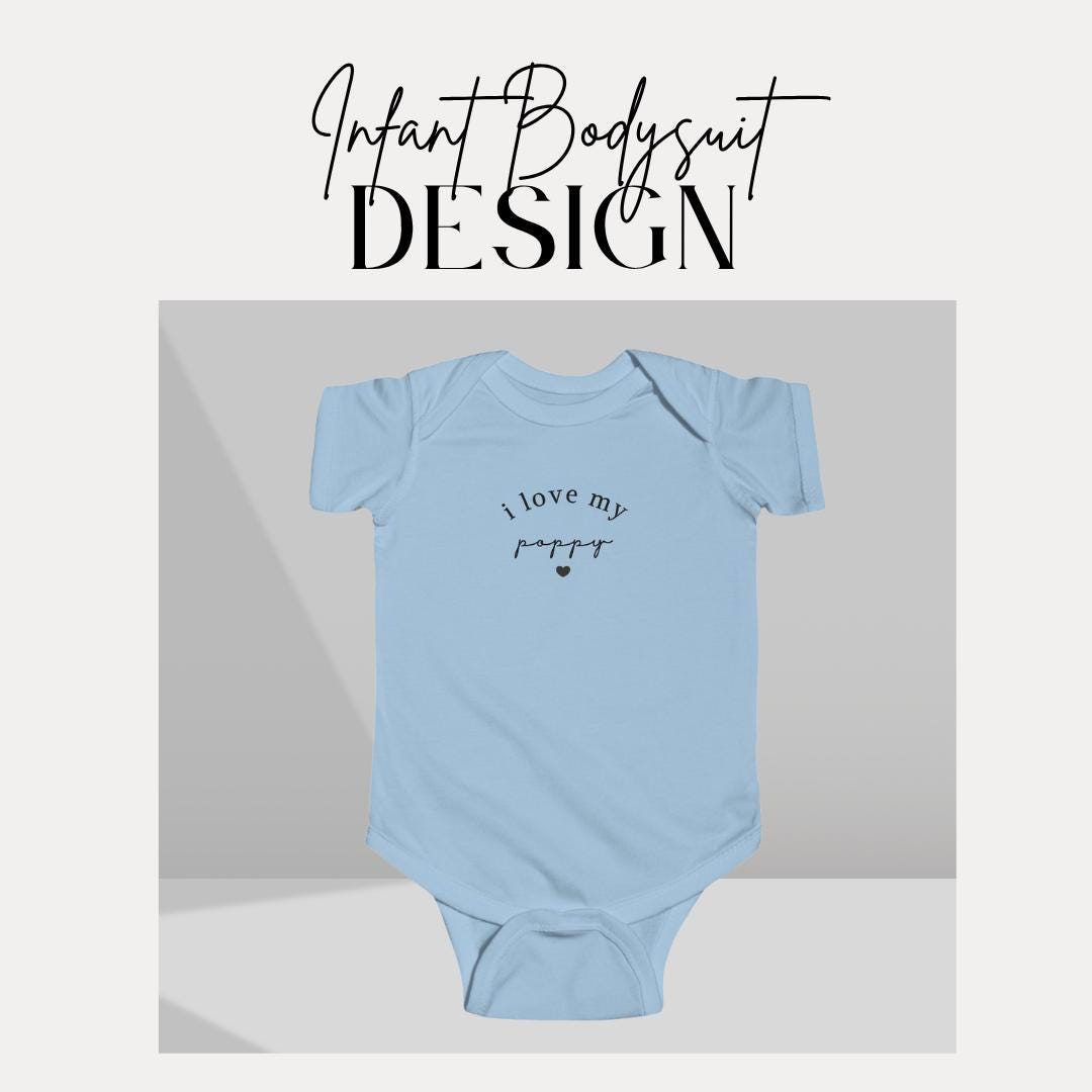 I Love My Poppy Infant Fine Jersey Bodysuit Sweet Gift for Baby from Pop Baby Shower Outfit Newborn Clothing for Baby Everyday Baby Bodysuit