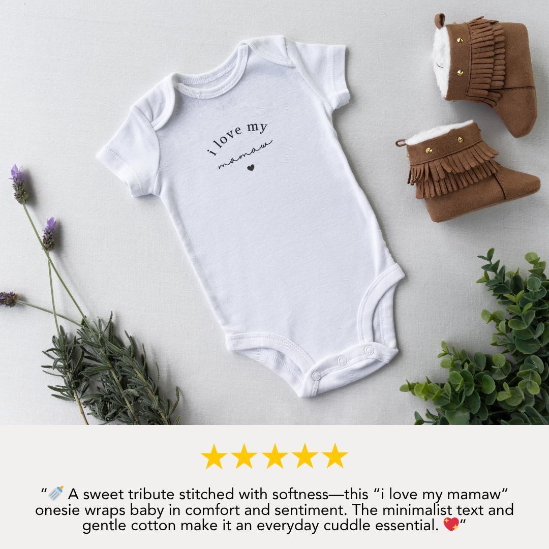 I Love My Mamaw Infant Fine Jersey Bodysuit Sweet Infant Onesie for Baby Girl or Boy Mamaw Gift Idea Mamaw Cute Grandbaby Mamaw Baby Outfit